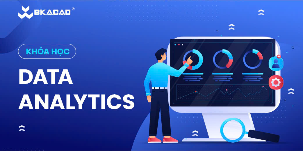 KHÓA HỌC DATA  ANALYTICS