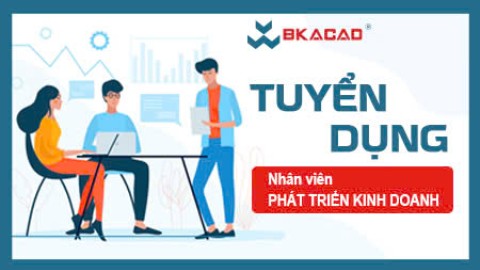 TUYỂN DỤNG NHÂN VIÊN PHÁT TRIỂN KINH DOANH