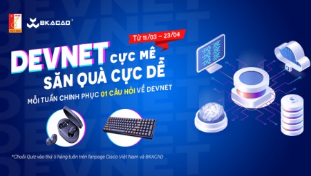 DEVNET CỰC MÊ – SĂN QUÀ CỰC DỄ