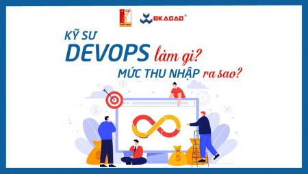 KHÁM PHÁ CÔNG VIỆC VÀ MỨC THU NHẬP CỦA MỘT KỸ SƯ DEVOPS