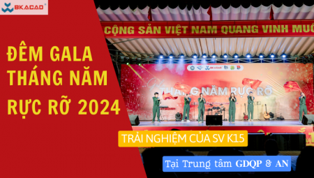 CHUYẾN TÀU THANH XUÂN K15 - GALA THÁNG NĂM RỰC RỠ 2024