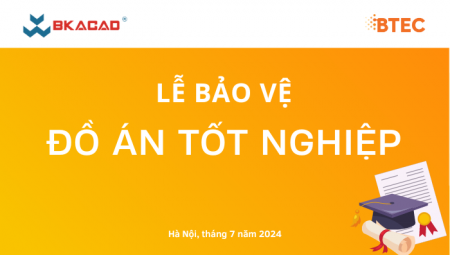 LỄ BẢO VỆ ĐỒ ÁN TỐT NGHIỆP KHÓA 13 (NIÊN KHÓA 2021-2024)