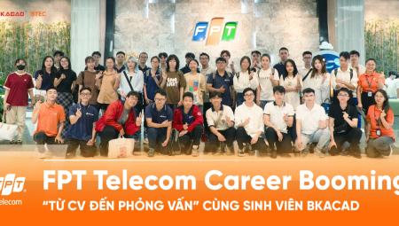 FPT TELECOM x BTEC BKACAD | KIẾN THỨC VÀ KINH NGHIỆM LÀ QUAN TRỌNG NHẤT ĐỐI VỚI MÔI TRƯỜNG DOANH NGHIỆP