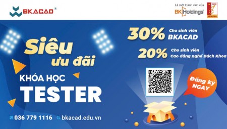 HỌC BỔNG “KHỦNG” KHÓA HỌC TESTER CHO SINH VIÊN BKACAD VÀ CAO ĐẲNG NGHỀ BÁCH KHOA