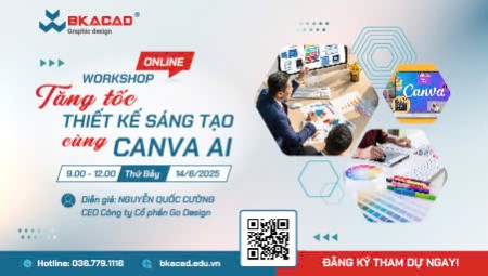 MỜI THAM DỰ HỘI THẢO TRỰC TUYẾN: TĂNG TỐC THIẾT KẾ SÁNG TẠO CÙNG CANVA AI