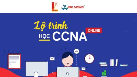 LỘ TRÌNH HỌC CCNA ONLINE TẠI BKACAD