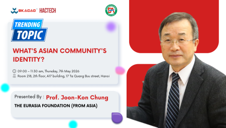RECAP | GS. JOON-KON CHUNG – ĐẠI DIỆN QUỸ EURASIA NHẬT BẢN VỚI BÀI GIẢNG ĐẦY CẢM HỨNG TẠI BKACAD