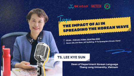 GIỚI THIỆU DIỄN GIẢ QUỐC TẾ TS. LEE KYE SUN - NGƯỜI MỞ RA GÓC NHÌN MỚI VỀ AI VÀ VĂN HÓA HÀN QUỐC