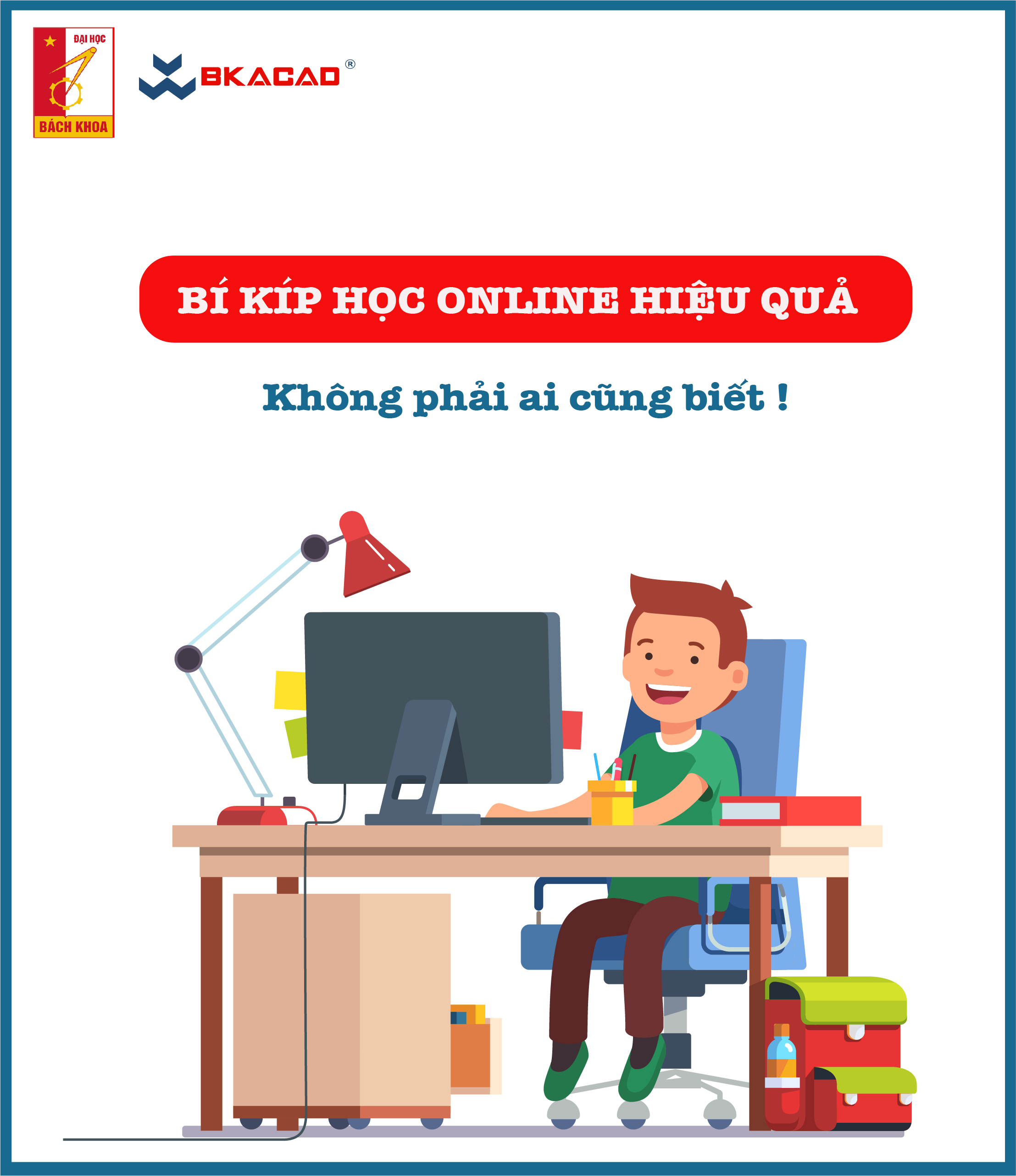 BÍ KÍP GIÚP HỌC ONLINE HIỆU QUẢ KHÔNG PHẢI AI CŨNG BIẾT